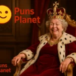 queen puns