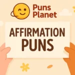 affirmation puns