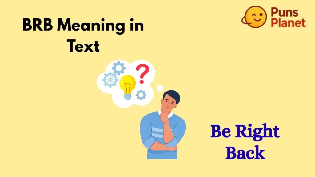 BRB Meaning in Text