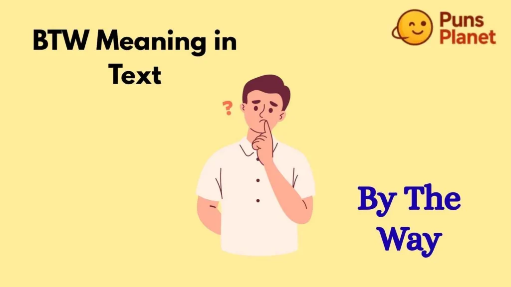 BTW Meaning in Text