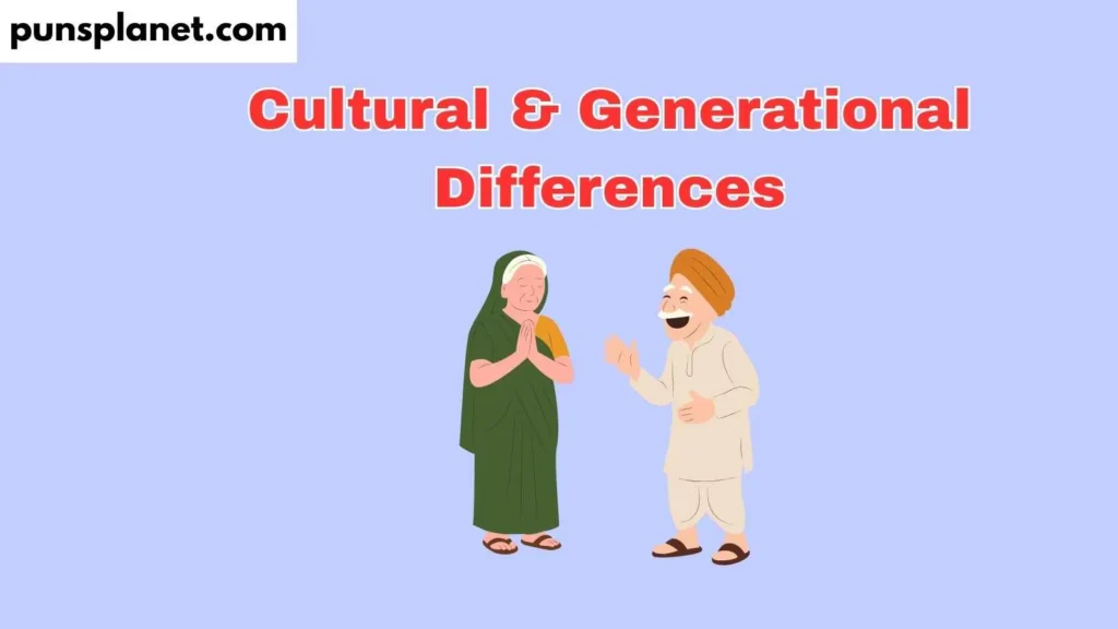 Cultural & Generational Differences