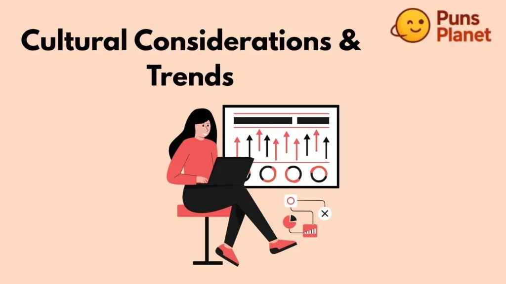 Cultural Considerations & Trends