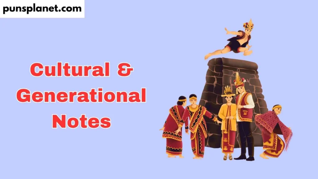 Cultural & Generational Notes