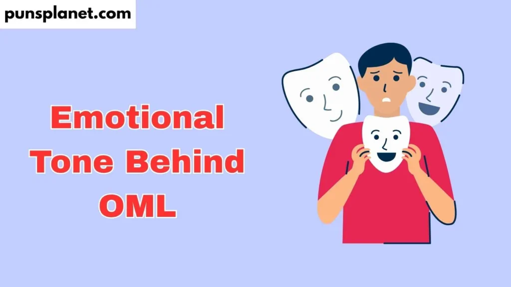 Emotional Tone Behind OML