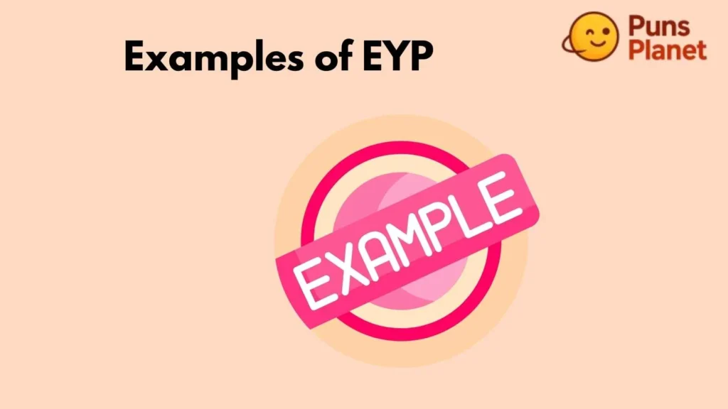 Examples of EYP