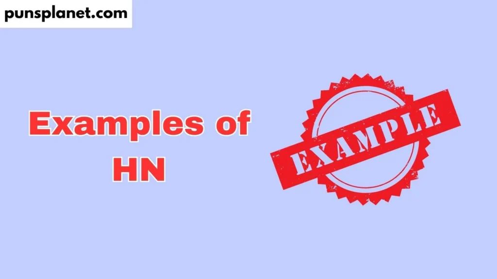 Examples of HN