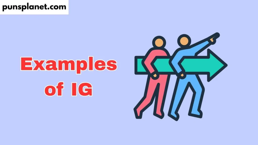 Examples of IG