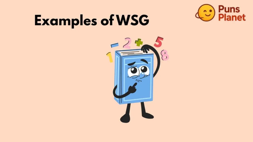 Examples of WSG
