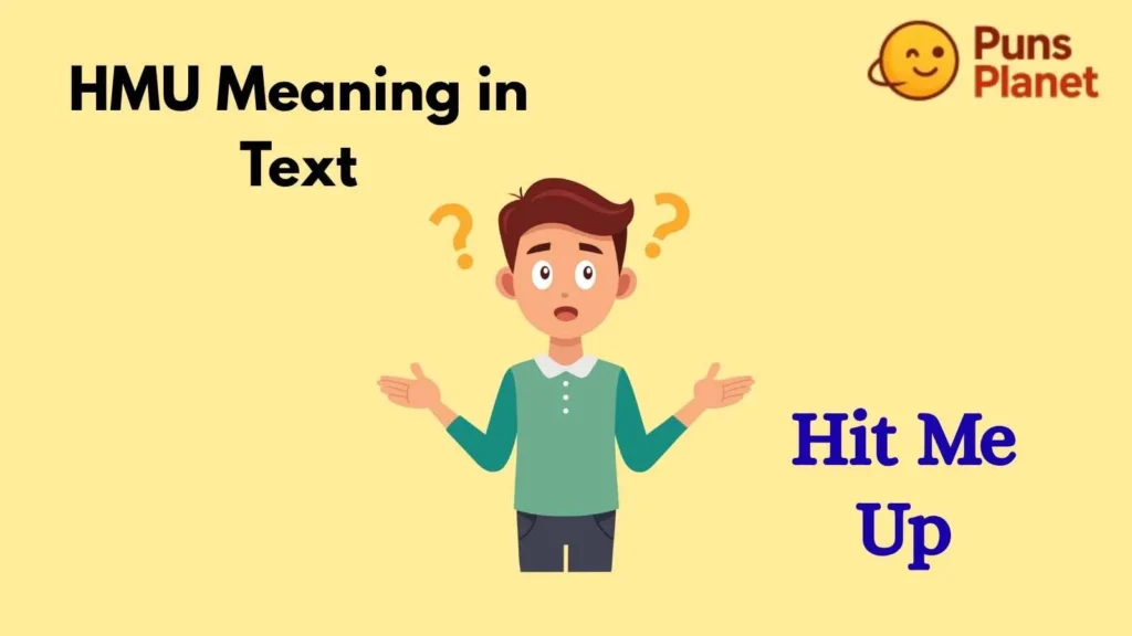 HMU Meaning in Text