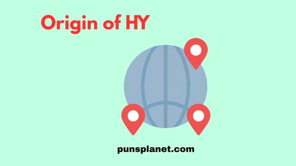 Origin of HY