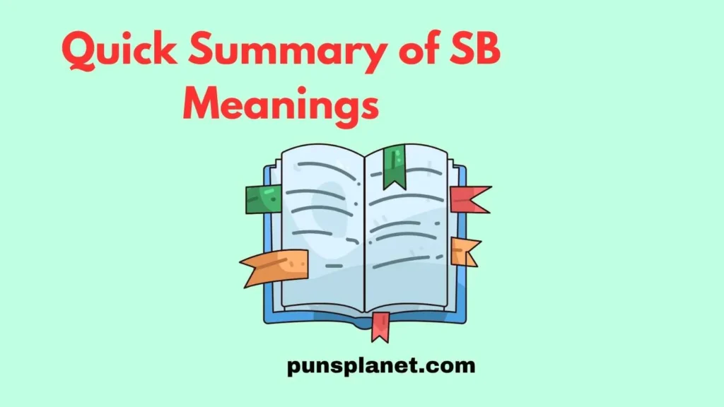 Quick Summary of SB Meanings