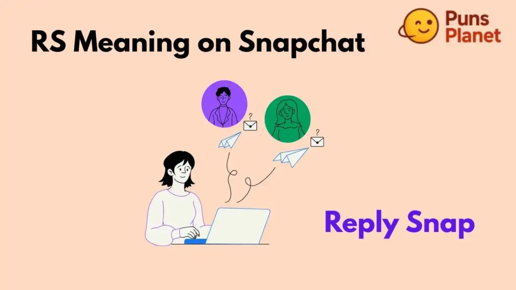 RS Meaning on Snapchat