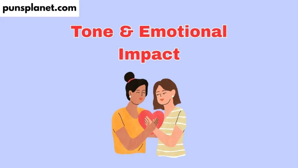 Tone & Emotional Impact