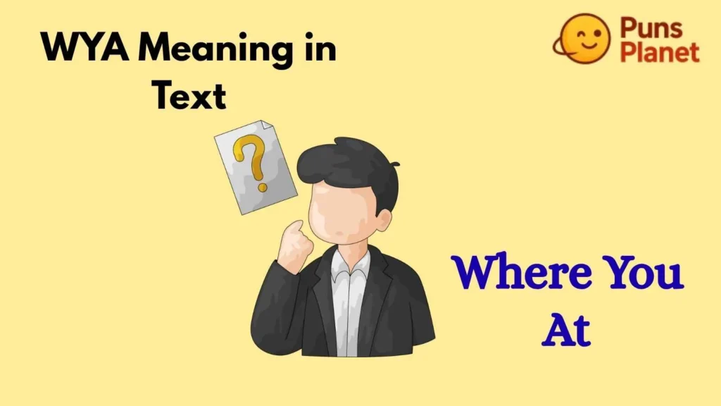 WYA Meaning in Text