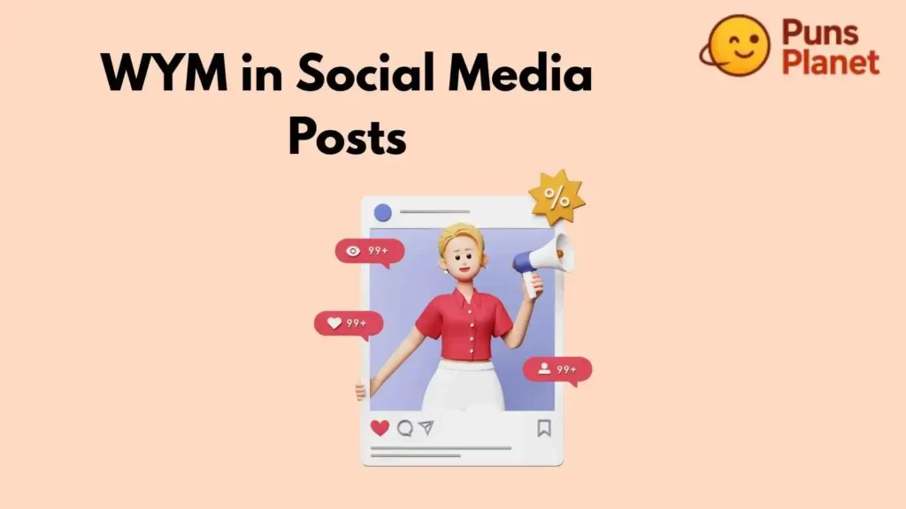 WYM in Social Media Posts